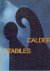 Calder Stabiles. May 5 - Ju...