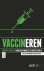 Vaccineren Doen of laten?