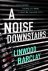Linwood Barclay - A Noise Downstairs