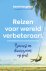 Reizen voor wereldverbeteraars