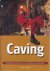 Caving: Essentiële informat...