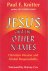 Knitter, Paul F. - Jesus and the Other Names / Christian Mission and Global Responsibility