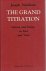NEEDHAM, Joseph - The Grand Titration - Science and Society in East and West. [Second Impression].