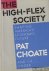Choatie, Pat  J.K. Linger - The high-flex society. Shaping America's economic future