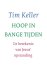 Tim Keller - Hoop in bange tijden