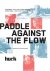 Paddle Against The Flow