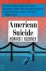 Howard I. Kushner - American Suicide. A Psycocultural Exploration