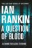 Ian Rankin 38624 - A Question of Blood