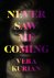 Vera Kurian - Never Saw Me Coming