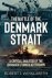 The Battle of the Denmark S...