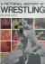 Graeme Kent 113298 - A pictorial history of wrestling