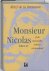 Monsieur Nicolas of de mens...