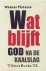 Pieterse, Werner - Wat blijft God na de kaalslag