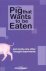 The Pig that Wants to be Eaten