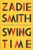 Smith, Zadie - Swing Time