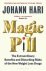 Johann Hari - Magic Pill - The Extraordinary Benefits and Disturbing Risks of the New Weight Loss Drugs