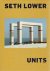 Seth Lower - Units. - [New]