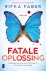 Faber, Rifka - Fatale oplossing