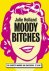 Julie Holland - Moody bitches - de leukste manier om succesvol te zijn