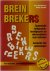 Breinbrekers. Voor beginner...