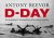 Antony Beevor - D-day