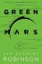 Kim Stanley Robinson - Green Mars