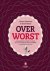 Over worst