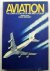 Aviation, the Complete Book...
