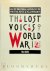 The Lost Voices of World Wa...