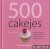 Connolly, fergal - 500 Cupcakes. Heerlijke recepten voor zowel zoete als hartige cakejes voor elke gelegenheid