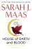 House of Earth and Blood Th...