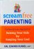 Screamfree Parenting