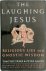 The Laughing Jesus Religiou...