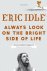 Eric Idle - Always Look on the Bright Side of Life