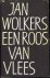 WOLKERS, JAN - Een roos van vlees