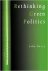 Rethinking Green Politics: ...
