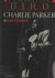 Giddins, Gary - Celebrating Bird. The triumph of Charlie Parker