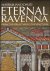 Eternal Ravenna : From the ...