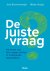 De Juiste Vraag