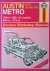Legg, A.K. - Austin, M.G. and Vanden Plas Metro: 1980 to 89: All Models: Owner's Workshop Manual