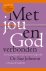 Met jou en God verbonden Ze...