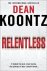 Dean Koontz - Relentless