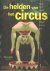 Haan, Maartje de e.a. - De helden van het circus