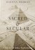 The Sacred  Secular. A Deca...