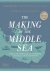 Cyprian Broodbank - The Making of the Middle Sea
