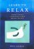 Learn to relax; easing tens...