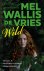 Mel Wallis de Vries - Wild