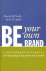 Be your own brand / A break...
