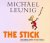 The Stick and Other Tales o...