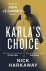 Nick Harkaway ; John le Carre - Karla's Choice